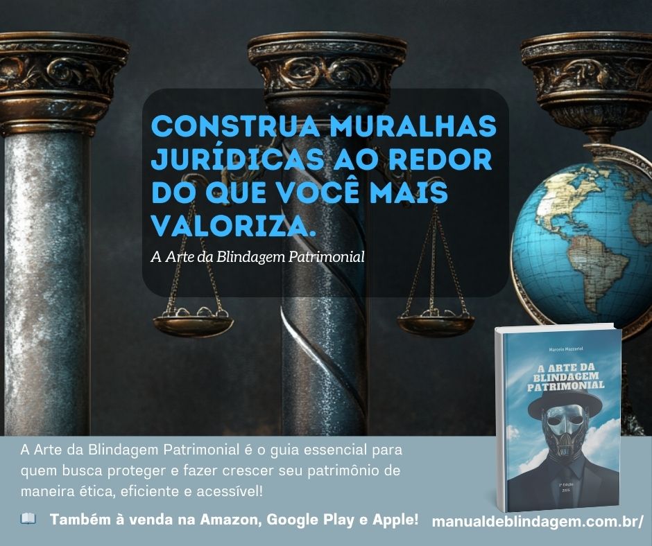 Os Pilares da Blindagem Patrimonial